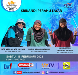  18 Februari 2023 – SLOT SELAMAT PAGI MALAYSIA (SRIKANDI PERAHU LAYAR)