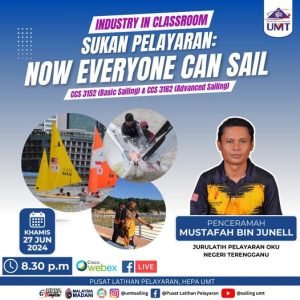  27 Jun 2024 Industry In Classroom“ Sukan Pelayaran: Now Everyone Can Sail “